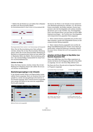 Page 403403
Die MIDI-Editoren
Wählen Sie die Note(n) aus und wählen Sie im Bearbei-
ten-Menü den Stummschalten-Befehl. 
Der Standardtastaturbefehl für diese Funktion ist [Umschalttaste]+[M].
Stummgeschaltete Noten werden in der Notenanzeige weiß dargestellt.
Wenn Sie die Stummschaltung einer Note aufheben 
möchten, klicken Sie mit dem Stummschalten-Werkzeug 
darauf, ziehen Sie mit dem Stummschalten-Werkzeug ein 
Rechteck um die gewünschten Noten auf oder wählen Sie 
im Bearbeiten-Menü den Befehl »Stummschaltung...