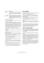 Page 384384
MIDI-Bearbeitung und Quantisierung
5.Klicken Sie auf »OK«.
Ein neuer Part mit den bearbeiteten MIDI-Events wird auf der Zielspur 
zwischen den Locatoren erstellt.
Anwenden von Parametern und Effekten auf einen Part
Normalerweise wirken sich MIDI-Parameter und -Effekte 
auf die gesamte MIDI-Spur aus. Falls Sie diese aber nur 
auf einen Part anwenden möchten, ohne eine neue Spur 
dafür anlegen zu müssen, können Sie dafür ebenfalls die 
Funktion »MIDI in Loop mischen« verwenden.
1.Richten Sie Ihre...