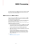 Page 421421
MIDI Processing
This chapter describes the various MIDI processing functions available on the MIDI 
menu. They offer various ways to edit MIDI notes and other events, either in the 
Project window or from within a MIDI editor.
MIDI functions vs. MIDI modifiers
In some cases, the result of a MIDI function can also be obtained by using MIDI 
modifiers. For example, the operations “Transpose” and “Quantize” are available 
both as MIDI modifiers and as MIDI functions.
The main difference is that MIDI...