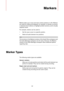 Page 157 157
Markers
Markers allow you to save and name certain positions in a file. Markers 
are useful for editing and playback, for example, to indicate cue points 
or absolute time locations, to highlight problem sections, and to visually 
separate tracks.
For example, markers can be used to:
• Set the wave cursor to a specific position.
• Select all audio between two positions.
NOTE
The functions in the Markers window of the Audio Files workspace and 
the Audio Montage workspace are the same. However, the...