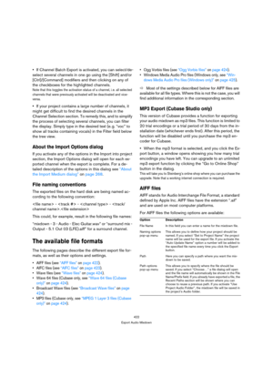 Page 422422
Export Audio Mixdown
If Channel Batch Export is activated, you can select/de-
select several channels in one go using the [Shift] and/or 
[Ctrl]/[Command] modifiers and then clicking on any of 
the checkboxes for the highlighted channels.
Note that this toggles the activation status of a channel, i. e. all selected 
channels that were previously activated will be deactivated and vice-
versa.
If your project contains a large number of channels, it 
might get difficult to find the desired channels in...