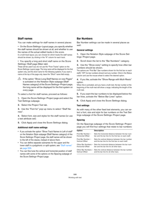 Page 588588
Working with text
Staff names
You can make settings for staff names in several places:
On the Score Settings–Layout page, you specify whether 
the staff names should be shown at all, and whether to use 
the names of the actual edited tracks in the score.
In a multi-track layout, you can choose for which tracks the staff names 
should be shown, by clicking in the “N” column for each track.
You specify a long and short staff name on the Score 
Settings–Staff page (Main tab).
These will be used if you...