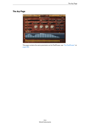 Page 214214
World InstrumentsThe Arp Page
The Arp Page
This page contains the same parameters as the FlexPhraser, see “The FlexPhraser” on 
page 254. 