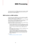 Page 672672
MIDI Processing
This chapter describes the various MIDI processing functions available on the MIDI 
menu. They offer various ways to edit MIDI notes and other events, either in the 
Project window or from within a MIDI editor.
MIDI functions vs. MIDI modifiers
In some cases, the result of a MIDI function can also be obtained by using MIDI 
modifiers and effects. For example, the operations “Transpose” and “Quantize” are 
available both as MIDI modifiers and as MIDI functions.
The main difference is...