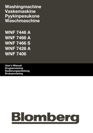 Page 1Washingmachine 
Vaskemaskine 
Pyykinpesukone 
Waschmaschine
User’s Manual  
Brugsanvisning 
Bedienungsanleitung 
Bruksanvisning
WNF 7446 A
WNF 7466 A
WNF 7466 S
WNF 7426 A
WNF 7406
 