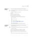 Page 31Replying to a Message31
Replying to a 
MessageYou can send a reply to the originator of a voice mail message.
If you receive a message that is marked Private, you can send a reply only 
to the originator. 
To reply to a message after you listen to it:
1Press 4.
2After the tone, record your reply. 
3Hang up, or press # for more options.
4If you press #, press one of these buttons:
Forwarding a 
Message You can forward most messages, either with or without adding 
introductory comments.
If the message that...