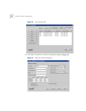 Page 210210CHAPTER 3: DEVICE CONFIGURATION
Figure 72     Line Card Ports Tab
3Click Add. The Add Line Card Ports dialog box appears (Figure 73).
Figure 73     Add Line Card Port Dialog Box 