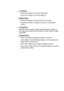 Page 26V. Position
Press the ◄ button to move the image down.
Press the ► button to move the image up.
Digital Zoom
Press the ◄ button to reduce the size of an image.
Press the ► button to magnify an image on the projection screen.
V Keystone
Press the ◄ or ► button to adjust image distortion vertically. If 
the image looks trapezoidal, this option can help make the image 
rectangular.
Ceiling Mount
Front: The image is projected straight on the screen.
Front Ceiling: This is the default selection. When...