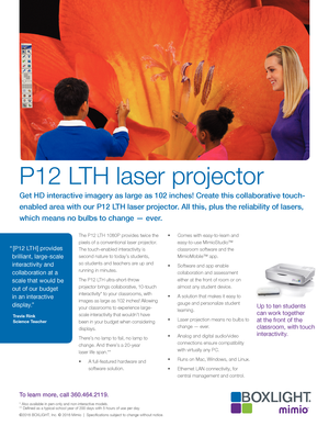 Page 1P12 LTH laser projector
Get HD interactive imagery as large as 102 inches! Create this collaborative touch-
enabled area with our P12 LTH laser projector. All this, plus the reliability of lasers, 
which means no bulbs to change — ever. 
The P12 LTH 1080P provides twice the 
pixels of a conventional laser projector. 
The touch-enabled interactivity is 
second nature to today’s students, 
so students and teachers are up and 
running in minutes.
The P12 LTH ultra-short-throw 
projector brings...