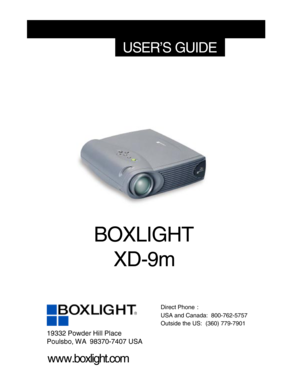 Page 1BOXLIGHT
XD-9m
USER’S GUIDE
USA and Canada:  800-762-5757
Direct Phone:
Outside the US:  (360) 779-7901
19332 Powder Hill Place
Poulsbo, WA  98370-7407 USA
www.boxlight.com 