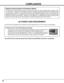 Page 44
COMPLIANCES
Federal Communication Commission Notice
This equipment has been tested and found to comply with the limits for a Class A digital device, pursuant to Part
15 of FCC Rules.  These limits are designed to provide reasonable protection against harmful interference when
the equipment is operated in a commercial environment. This equipment generates, uses, and can radiate radio
frequency energy and, if not installed and used in accordance with the instruction manual, may cause harmful
interference...