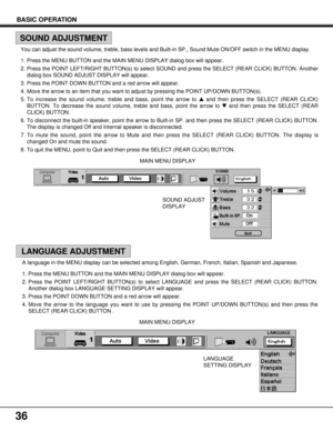 Page 3636
SOUND ADJUST
DISPLAY
LANGUAGE
SETTING DISPLAY  MAIN MENU DISPLAY
MAIN MENU DISPLAY You can adjust the sound volume, treble, bass levels and Built-in SP., Sound Mute ON/OFF switch in the MENU display.
1. Press the MENU BUTTON and the MAIN MENU DISPLAY dialog box will appear.
2. Press the POINT LEFT/RIGHT BUTTON(s) to select SOUND and press the SELECT (REAR CLICK) BUTTON. Another
dialog box SOUND ADJUST DISPLAY will appear.
3. Press the POINT DOWN BUTTON and a red arrow will appear.
4. Move the arrow to...