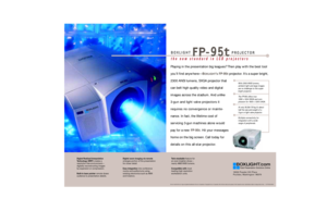 Page 1PROJECTOR
FP-95t
the new standard in LCD projectorsBOXLIGHTBOXLIGHT
 and the B
OXLIGHT
 logo are registered trademarks of B
OXLIGHT
 Corporation. © Copyright B
OXLIGHT
 Corporation,1998. All other marks are the property of their respective owners. Specifications subject to change without notice.     M1-FP-95tUS-08/99
19332 Powder Hill Place
Poulsbo, Washington  98370
With 2300 ANSI lumens,
ambient light and large images
are no challenge to this super
bright projector.
The FP-95t offers true
1280 x 1024...