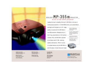 Page 1PROJECTORMP-355mBOXLIGHT
BOXLIGHT and th e BOXLIGHT logo are registered trademarks o f BOXLIGHT Corporation. © Copyrigh t BOXLIGHT Corporation,1998. All other marks are the property of their respective \
owners. Specifications subject to change without notic e.     M1-MP-355mUS-10/99
CableP ro III and 15-pin
MP-355m spec sheet   10/12/99, 4:02 PM
1 
