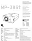 Page 2MP-385t
Wired/wireless laser remote control. projector
All BOXLIGHT projectors feature
the latest in technology and design.
Lifetime 24/7 technical support.
The fastest response time in the
industry from our state-of-the-art
service center. Power lens shift.
Easy lamp replacement.
l
Optional lenses are available.l
Multiple inputs, including DVI. Digital keystone correction. True XGA resolution with compression
to SXGA.  HDTV compatibility. Perfect for fixed installations.
Power management function.
To...