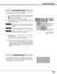 Page 2929
COMPUTER MODE
The Auto Image function is provided to automatically adjust Fine sync.,
Total dots, and Picture Position for most computers.
Press the MENU button and the ON-SCREEN MENU will appear.
Press the POINT LEFT/RIGHT buttons to select AUTO IMAGE
and press the SELECT button.  
Another dialog box AUTO IMAGE Menu will appear. 
Move the arrow to an item that you want to adjust by pressing the
POINT UP/DOWN button.  Change the setting On or Off by
pressing the SELECT button.  
1
2
Auto Image...