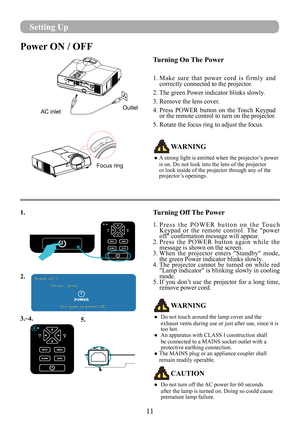 Page 1311
 WARNING
●   Do not touch around the lamp cover and the 
exhaust vents during use or just after use, since it is 
too hot.
●
   An apparatus with CLASS I construction shall 
be connected to a MAINS socket outlet with a 
protective earthing connection.
●
  The MAINS plug or an appliance coupler shall 
remain readily operable.
 WARNING
●  A strong light is emitted when the projector’s power 
is on. Do not look into the lens of the projector 
or look inside of the projector through any of the...