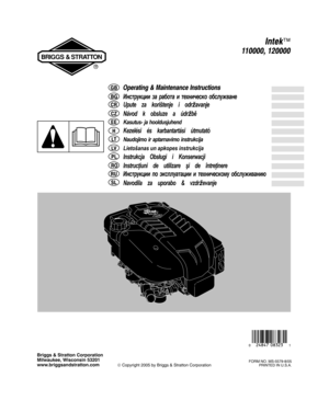 Page 1Document: - page 1 (Black)
Screen angle and frequency: 45.0000, 150.0000
Briggs & Stratton Corporation
Milwaukee, Wisconsin 53201
www.briggsandstratton.com
© Copyright 2005 by Briggs & Stratton CorporationFORM NO. MS-5579-8/05
PRINTED IN U.S.A.
	 
  

		 
 
 	 	
 

  	

  	


	  	  

  		


  


 
		  
	 

	
 
 	 ...
