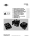 Page 1Document: - page 1 (Black)
Screen angle and frequency: 45.0000, 150.0000
Briggs & Stratton Corporation
Milwaukee, Wisconsin 53201
www.briggsandstratton.com
© Copyright 2005 by Briggs & Stratton CorporationFORM NO. MS-6847-8/05
PRINTED IN U.S.A.
® 
	





  

 



  !

!#  
$
$


%
$

 $
 
&
  

 $( 
 $
 &

 	

  


)...