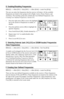 Page 1978-8130-6150-0 Rev G 19
D. Enabling/Disabling Frequencies
MENU [6] + >>More [SK:4] + Setup [SK:6] + >>More [SK:6d] + Locate Freq [\
SK:6g]
The user can select the frequencies that the receiver will detect. All the available 
frequencies are listed in four groups (Left to Right: Active, Power, Passive, and 
Auxiliary). The Auxiliary group also contains the User Defined Frequencies. (See 
Creating User Defined Frequencies, Section 5F.)
1.  Press the right arrow [SK] to move the highlight 
bar to the...