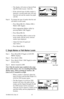 Page 4378-9000-0192-2 Rev D 43
 
− The display will return to Special Peak 
(Spl Pk) Cable Locate / Alert On.
 
− If the selected type of utility marker is 
detected, a second audio tone will emit 
from the unit and the marker bar graph 
will fill. 
Step 6.  To change the type of marker that the unit 
will detect in alert mode:
 
− Press Menu/OK [5] + Marker [SK] + 
Markr1 [SK Toggle].
 
− Select appropriate Marker utility by 
pressing Markr1 [SK Toggle].
 
− Press Menu/OK [5].
 
− Press Cable/Pipe [SK] to...