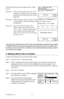 Page 1978-9000-0431-4-C 19
The following messages may appear in the writing 
process.
Message 1. If the overwrite option was set to "No" 
and there was data present on the target 
market then the following screen will be 
displayed:  
Message 2.  When writing to a passive marker or the 
wrong frequency then the following will 
be displayed:  
Message 3.  This screen indicates that X-Type 
marker option was incorrectly set to 
"Yes" or "No".  Verify the serial number 
that is displayed on...