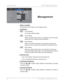 Page 30
28 © 3M 2008.  All Rights Reserved.
User Controls  3M™ Digital Projector 
 Menu Location
Choose the menu location on the display screen. 
 Projection

Front-Desktop
The factory default setting.
Front-Ceiling
When you select this function, the projector turns the image 
upside down for ceiling-mounted projection. 
Rear-Desktop
When you select this function, the projector reverses the 
image so you can project from behind a translucent screen.
Rear-Ceiling
When you select this function, the projector...