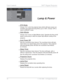 Page 38
36 © 3M 2008.  All Rights Reserved.
User Controls  3M™ Digital Projector 
Lamp & Power
 STD Mode
Choose “On” to dim the projector lamp which will lower power con-
sumption and extend the lamp life by up to 130%. Choose “Off” to 
return to BRIGHT mode.
 High Altitude
Choose “On” to turn on High Altitude mode. Operates the fans at full 
speed continuously to allow for proper high altitude cooling of the 
projector.
  Auto Power Off
Sets the countdown timer interval. The countdown timer will start, when...