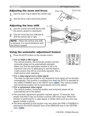 Page 20
20
Operating
‡:KHQWKHYHUWLFDOOHQVVKLIW
LVDGMXVWHGLWLVUHFRPPHQGHGWRVKLIW
WKHSLFWXUHXSZDUG NOTE
8VHWKH]RRPULQJWRDGMXVWWKHVFUHHQVL]H
Adjusting the zoom and focus
8VHWKHIRFXVULQJWRIRFXVWKHSLFWXUH
ESC MENU RESET
POSITION AUTO
 MAGNIFY
MY BUTTONVOLUME
 ENTER
PAGE UP PAGE DOWN
2/5
1/10
1/10
=RRPULQJ )RFXVULQJ
7R S
8VHWKHYHUWLFDOOHQVVKLIWGLDOWRVKLIW
WKHSLFWXUHXSZDUGRUGRZQZDUG
Adjusting the lens shift
8VHWKHKRUL]RQWDOOHQVVKLIWGLDOWR...