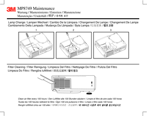 Page 3Filter Cleaning / Filter Reinigung / Limpieza Del Filtro / Nettoyage De Filtre / Pulizia Del Filtro
Limpeza Do Filtro / Rengöra luftfiltret /                   /Cambiamento Della Lampada / Mudança Da Lâmpada / Byta Lampa /                /
Lamp Change / Lampen Wechsel / Cambio De la Lámpara / Changement De Lampe / Changement De Lampe
K
Clean air filter every 100 hours / Den Luftfilter alle 100 Stunden säubern / Limpie el filtro de aire cada 100 horas
Toutes les 100 heures nettoient le filtre / Ogni 100...