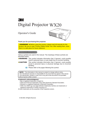 Page 11
Digital Projector 
WX20
Operator's Guide
Thank you for purchasing this projector.
WARNING
SURGXFW%HVXUHWRUHDG