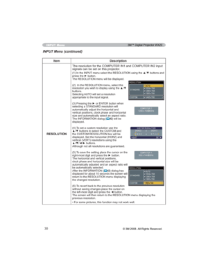 Page 3030
INPUT Menu
Item Description
5(62/87,21
VLJQDOVFDQEHVHWRQWKLVSURMHFWRU
,QWKH,1387PHQXVHOHFWWKH5(62/87,21XVLQJWKHxzEXWWRQVDQG
SUHVVWKHyEXWWRQ
7KH5(62/87,21PHQXZLOOEHGLVSOD\HG
,QWKH5(62/87,21PHQXVHOHFWWKH
UHVROXWLRQ\RXZLVKWRGLVSOD\XVLQJWKHxz
EXWWRQV
6HOHFWLQJ$872ZLOOVHWDUHVROXWLRQ
DSSURSULDWHWRWKHLQSXWVLJQDO
3UHVVLQJWKHyRU(17(5EXWWRQZKHQ
VHOHFWLQJD67$1$5UHVROXWLRQZLOO
DXWRPDWLFDOO\DGMXVWWKHKRUL]RQWDODQG...