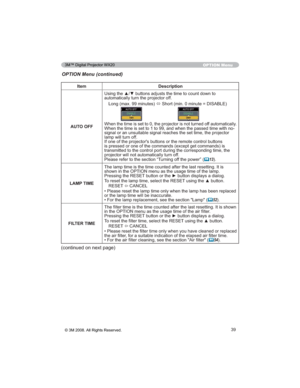 Page 3939
Item Description
$8722))
DXWRPDWLFDOO\WXUQWKHSURMHFWRURII
/RQJPD[PLQXWHV
Ù6KRUWPLQPLQXWH ,6$%/(
IDXWRPDWLFDOO\QR
WRU
ODPSZLOOWXUQRII


WKH
SURMHFWRUZLOOQRWDXWRPDWLFDOO\WXUQRII
3OHDVHUHIHUWRWKHVHFWLRQ