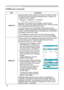 Page 36
36

Multifunctional settings
ItemDescription
START UP
Using the buttons ▲/▼ switches the mode for the start up screen.The start up screen is the screen displayed when no signal or an unsuitable signal is detected.
MyScreen   ORIGINAL  TURN OFF      
MyScreen is the screen you can register a desired screen.
ORIGINAL screen is the existing standard screen. When the TURN 
OFF is selected, the BLACK screen is used.
• 
To avoid remaining as an afterimage, the MyScreen and the 
ORIGINAL screens will change...