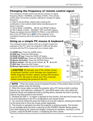 Page 13
12
Changing the frequency of  remote control signal
7KHDFFHVVRU\UHPRWHFRQWUROKDVWKHWZRFKRLFHVRQVLJQDO
IUHTXHQF\0RGH1250$/DQG0RGH+,*+,IWKHUHPRWH
FRQWUROGRHVQRWIXQFWLRQSURSHUO\DWWHPSWWRFKDQJHWKHVLJQDO
IUHTXHQF\
,QRUGHUWRVHWWKH0RGHSOHDVHNHHSSUHVVLQJWKH
FRPELQDWLRQRIWZREXWWRQVOLVWHGEHORZVLPXOWDQHRXVO\IRU
DERXWVHFRQGV
6HWWR0RGH1250$/087(DQG5(6(7EXWWRQV
6HWWR0RGH+,*+0$*1,)