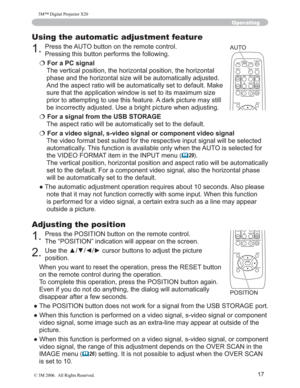 Page 18
17
Adjusting the position
3UHVVWKH326,7,21EXWWRQRQWKHUHPRWHFRQWURO
7KH³326,7,21´LQGLFDWLRQZLOODSSHDURQWKHVFUHHQ
8VHWKHxz{yFXUVRUEXWWRQVWRDGMXVWWKHSLFWXUH
SRVLWLRQ
:KHQ\RXZDQWWRUHVHWWKHRSHUDWLRQSUHVVWKH5(6(7EXWWRQ
RQWKHUHPRWHFRQWUROGXULQJWKHRSHUDWLRQ
7RFRPSOHWHWKLVRSHUDWLRQSUHVVWKH326,7,21EXWWRQDJDLQ
(YHQLI\RXGRQRWGRDQ\WKLQJWKHGLDORJZLOODXWRPDWLFDOO\
GLVDSSHDUDIWHUDIHZVHFRQGV
