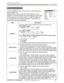 Page 2929
IMAGE Menu
IMAGE Menu
Item Description
ASPECT8VLQJWKHxzEXWWRQVVZLWFKHVWKHPRGHIRUDVSHFWUDWLR
For an RGB signal
NORMAL 
Ù 4:3 
Ù16:9
Ù SMALL
For an M1-D signal
NORMAL 
Ù 4:3 
Ù16:9
Ù14:9
Ù SMALL
For a Video signal, S-video signal or Component video signal
4:3
Ù16:9
Ù14:9
Ù SMALL
For no signal
¿[HG
• The NORMAL mode keeps the original aspect ratio of the signal.
OVER SCAN8VLQJWKHxzEXWWRQVDGMXVWVWKHRYHUVFDQUDWLR
Large (It reduces picture) 
Ù6PDOO,WPDJQL¿HVSLFWXUH
•...