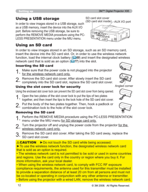 Page 12
12
Setting up
Using a USB storage
Inserting the SD card ,QRUGHUWRYLHZLPDJHVVWRUHGLQDQ6VWRUDJHVXFKDVDQ6PHPRU\FDUG
LQVHUWWKHGHYLFHLQWRWKH6FDUGVORW2ULQRUGHUWRXVHWK HZLUHOHVVQHWZRUN
IXQFWLRQORDGWKHLQWHUQDOFORFNEDWWHU\
	69 DQGLQVHUWWKHGHVLJQDWHGZLUHOHVV
QHWZRUNFDUGWKDWLVVROGDVDQRSWLRQ
	77 LQWRWKHVORW
,QRUGHUWRYLHZLPDJHVVWRUHGLQD86%VWRUDJHVXFK
DVD86%PHPRU\LQVHUWWKHGHYLFHLQWRWKH$8;,2...