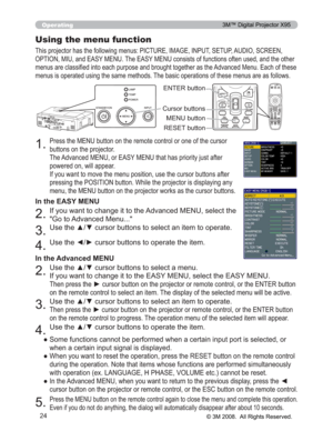 Page 24
24
Operating
3UHVVWKH0(18EXWWRQRQWKHUHPRWHFRQWURORURQHRIWKHFXUVRU
EXWWRQVRQWKHSURMHFWRU
7KH$GYDQFHG0(18RU($6