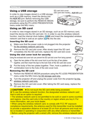 Page 12
12
Setting up
Using a USB storage
Inserting the SD card ,QRUGHUWRYLHZLPDJHVVWRUHGLQDQ6VWRUDJHVXFKDVDQ6PHPRU\FDUG
LQVHUWWKHGHYLFHLQWRWKH6FDUGVORW2ULQRUGHUWRXVHWK HZLUHOHVVQHWZRUN
IXQFWLRQORDGWKHLQWHUQDOFORFNEDWWHU\
	68 DQGLQVHUWWKHGHVLJQDWHGZLUHOHVV
QHWZRUNFDUGWKDWLVVROGDVDQRSWLRQ
	76 LQWRWKHVORW
,QRUGHUWRYLHZLPDJHVVWRUHGLQD86%VWRUDJH
VXFKDVD86%PHPRU\LQVHUWWKHGHYLFHLQWR
WKH
$8;,2SRUW%HIRUHUHPRYLQJWKH86%...