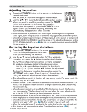 Page 21
21
Operating
OFF2-
FREEZE KEYSTONE MUTE
PUSHENTER
PAGE UPPAGE DOWN
ESC MENU RESET
POSITION AUTO
MAGNIFYMY BUTTONVOLUME
3UHVVWKH326,7,21EXWWRQRQWKHUHPRWHFRQWUROZKHQQR
PHQXLVLQGLFDWHG
7KH³326,7,21´LQGLFDWLRQZLOODSSHDURQWKHVFUHHQ
Adjusting the position
8VHWKHxz{yFXUVRUEXWWRQVWRDGMXVWWKHSLFWXUHSRVLWLRQ
:KHQ\RXZDQWWRUHVHWWKHRSHUDWLRQSUHVVWKH5(6(7
EXWWRQRQWKHUHPRWHFRQWUROGXULQJWKHRSHUDWLRQ
7RFRPSOHWHWKLVRSHUDWLRQSUHVVWKH
326,7,21EXWWRQ...