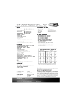 Page 23M Visual Systems DivisionBuilding A145-5N-01
6801 River Place Blvd.
Austin, TX 78726-90003M CanadaP.O. Box 5757
London, Ontario, Canada
N6A 4T1
3M Mexico, S.A. de C.V.Apartado Postal 14-139
Mexico, D.F. 07070
MexicoLitho in U.S.A. © 3M 2003
78-6970-8582-3
(09.03.15m)Note:These sizes are +
10 percent. This is due to variations in the manufacture of
the lens. If you are close to one of the endpoints you should verify with your unit
that the image is the proper size at the proper distance.
PROJECTION...