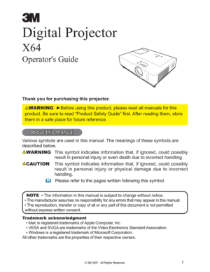 Page 1
1
Digital Projector
X64
Operator's Guide
Thank you for purchasing this projector.
WARNINGy%HIRUHXVLQJWKLVSURGXFWSOHDVHUHDGDOOPDQXDOVIRUWKLV
SURGXFW%HVXUHWRUHDG