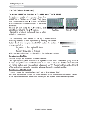 Page 28
28
PICTURE Menu
To adjust CUSTOM function in GAMMA and COLOR TEMP
6HOHFWLQJ D PRGH ZKRVH QDPH LQFOXGHV
&86720 LQ *$00$ RU &2/25 7(03 LWHP
DQG WKHQ SUHVVLQJ WKH y EXWWRQ RU (17(5
EXWWRQ GLVSOD\V D GLDORJ WR DLG \RX LQ DGMXVWLQJ
WKHPRGH
&KRRVH DQ LWHP XVLQJ WKH {y EXWWRQV DQG
DGMXVWWKHOHYHOXVLQJWKHxzEXWWRQV
