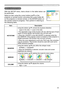 Page 33
33

Multifunctional settings
SETUP Menu
ItemDescription
KEYSTONE
Using the buttons ▲/▼ corrects the keystone distortion.
Upper in the data  Lower in the data
•  The adjustable range of this function will vary with the type of input 
signal. At some signals, this function may not work well.
• When the V:INVERT or the H&V:INVERT is selected under the item MIRROR, if the projector screen is inclined or if the projector is 
angled downward, this function may not work correctly.
• When the zoom adjustment...