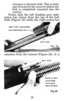 Page 29recesses in the bolt slide. This is done
just forward of the receiver before the
bolt is completely inserted into the
receiver.
Notice that the left (loading port side)
action bar enters from the top of the bolt slide (Figure 24) while the right action bar
LEFT ACTION BAR ENTERS
BOLT SLIDE FROM TOP
attaches from the bottom (Figure 25). It is
RIGHT ACTION BAR ENTERSBOLT SLIDE
FROM BOTTOM
Fig. 25
28 