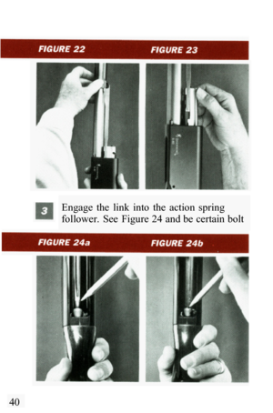 Page 42Engage  the  link  into  the  action  spring 
follower.  See  Figure 24 and be certain bolt 
40  